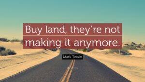 467452-Mark-Twain-Quote-Buy-land-they-re-not-making-it-anymore